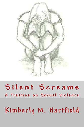 Stock image for Silent Screams: A Treatise on Sexual Violence for sale by Lucky's Textbooks