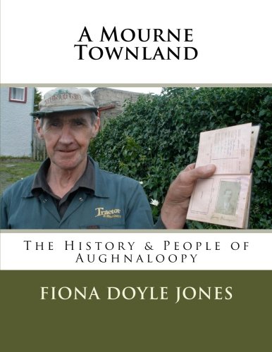 9781477512210: A Mourne Townland. The History & People of Aughnaloopy.