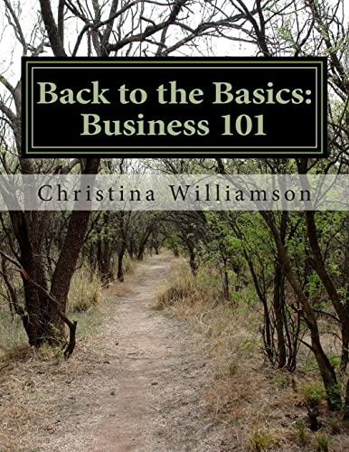 Stock image for Back to the Basics: Business 101: A Motivated by the Minute Program for sale by THE SAINT BOOKSTORE