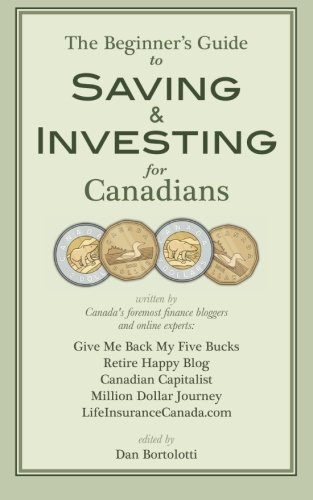 Beispielbild fr The Beginners Guide to Saving and Investing for Canadians zum Verkauf von Revaluation Books
