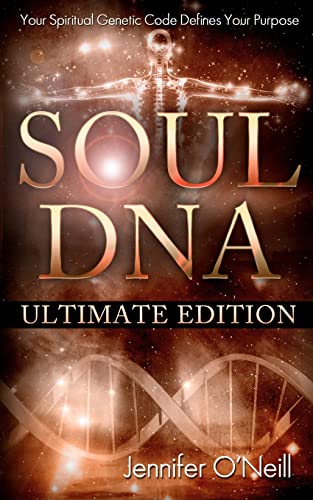 Beispielbild fr Soul DNA the Ultimate Collection: Your Spiritual Genetic Code Defines Your Purpose zum Verkauf von AwesomeBooks