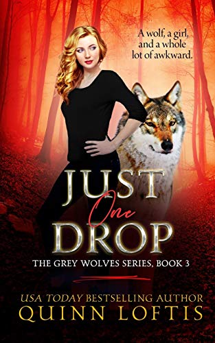 9781477522981: Just One Drop (The Grey Wolves Series)