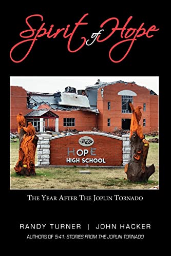Imagen de archivo de Spirit of Hope: The Year After the Joplin Tornado a la venta por Lucky's Textbooks