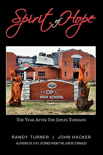 Stock image for Spirit of Hope: The Year After the Joplin Tornado for sale by Lucky's Textbooks