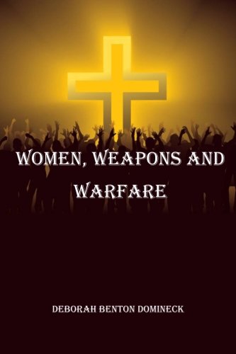 Stock image for Women, Weapons and Warfare for sale by Revaluation Books