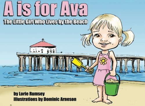 9781477527870: A is for Ava, The Little Girl Who Lives by the Beach