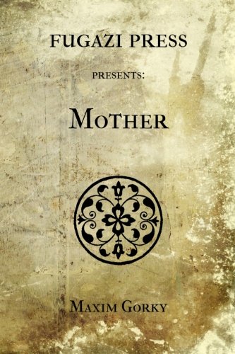 Mother (9781477528525) by Gorky, Maxim