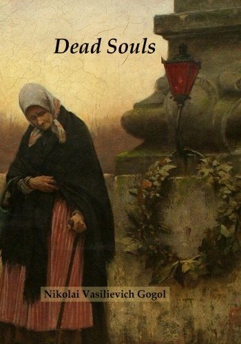 Dead Souls (9781477534496) by Gogol, Nikolai Vasilievich