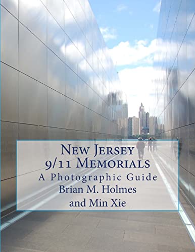 Beispielbild fr New Jersey 9/11 Memorials : A Photographic Guide zum Verkauf von Better World Books