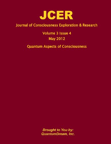 Imagen de archivo de Journal of Consciousness Exploration & Research Volume 3 Issue 4: Quantum Aspects of Consciousness a la venta por Revaluation Books