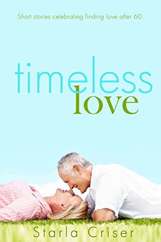 9781477538623: Timeless Love