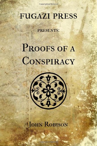 Proofs of a Conspiracy (9781477541098) by Robison, John