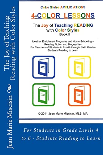 Imagen de archivo de The Joy of Teaching Reading with Color Styles: For Students in Grade Levels 4 to 6 - Students Reading to Learn a la venta por THE SAINT BOOKSTORE