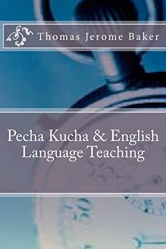 Beispielbild fr Pecha Kucha & English Language Teaching zum Verkauf von Ammareal