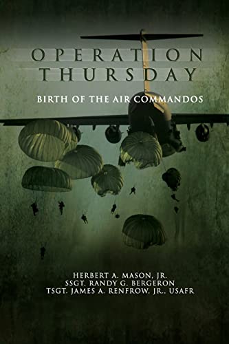 Imagen de archivo de Operation Thursday: Birth of the Air Commandos a la venta por ThriftBooks-Atlanta