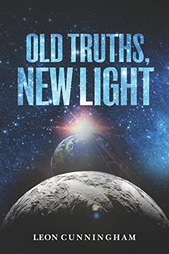 Stock image for Old Truths, New Light for sale by HPB Inc.