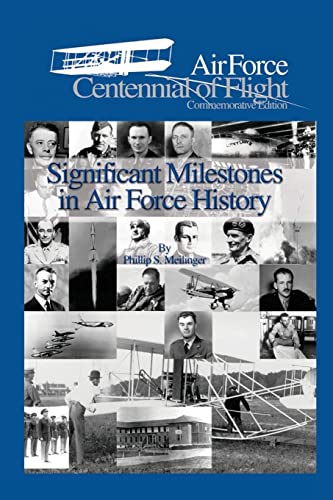 Stock image for Significant Milestones in Air Force History for sale by West With The Night