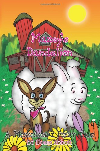 Stock image for Mazey's Dandelion: A Mississippi Puppy Tale for sale by Revaluation Books