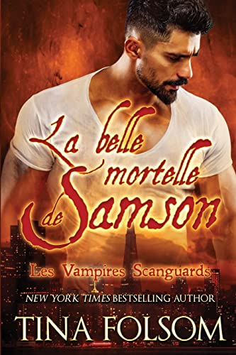 Beispielbild fr La Belle Mortelle de Samson: Vampires Scanguards zum Verkauf von medimops