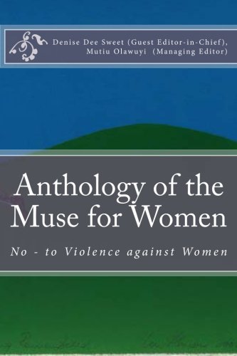 Stock image for Anthology of the Muse for Women: No - to Violence against Women (Volume 1) for sale by Revaluation Books