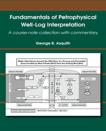 9781477549360: Fundamentals of Petrophysical Well-Log Interpretation: A course-note collection with commentary