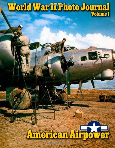 9781477552216: World War II Photo Journal, Volume 1: American Airpower