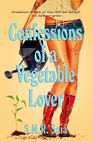 9781477555651: Confessions of a Vegetable Lover