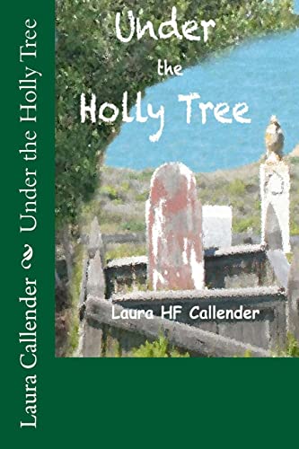 Beispielbild fr Under the Holly Tree zum Verkauf von THE SAINT BOOKSTORE