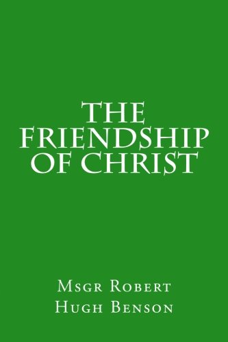 Imagen de archivo de The Friendship of Christ a la venta por Best and Fastest Books