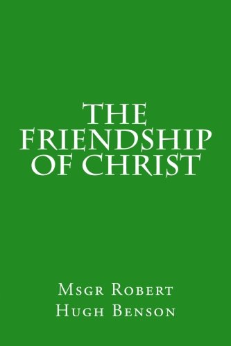 Stock image for The Friendship of Christ for sale by Best and Fastest Books