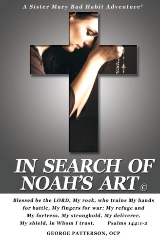 Imagen de archivo de In Search of Noah's Art: A Sister's Mary Bad Habit Adventures a la venta por ThriftBooks-Dallas