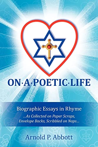 Stock image for On A Poetic Life": Biographic Essays in Rhyme for sale by THE SAINT BOOKSTORE