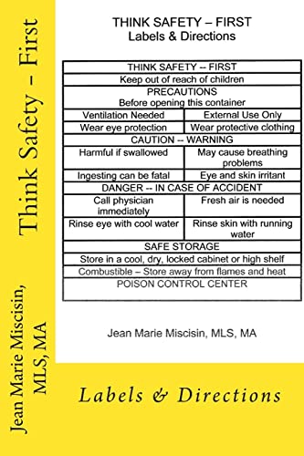 Imagen de archivo de Think Safety - First: Labels & Directions a la venta por THE SAINT BOOKSTORE