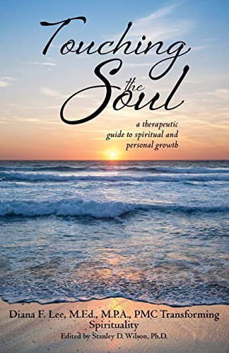 Imagen de archivo de Touching the Soul (a therapeutic guide to spiritual and personal growth) a la venta por California Books