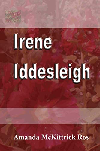 9781477580066: Irene Iddesleigh