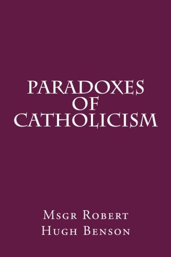 Stock image for Paradoxes of Catholicism for sale by Revaluation Books