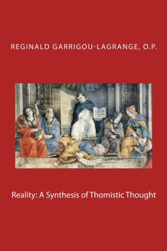 Beispielbild fr Reality: A Synthesis of Thomistic Thought zum Verkauf von Bulk Book Warehouse
