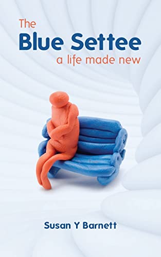Stock image for The Blue Settee: a life made new for sale by WorldofBooks
