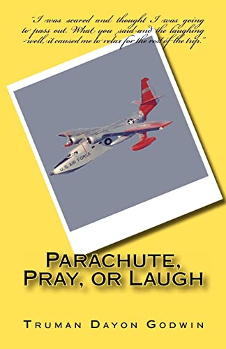 Stock image for Parachute, Pray, or Laugh for sale by ThriftBooks-Atlanta