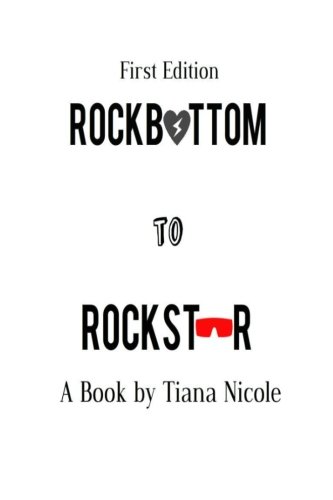 Beispielbild fr ROCKBOTTOM to ROCKSTAR: 6 Lessons I learned at Rock bottom (Volume 1) zum Verkauf von Revaluation Books
