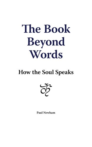 Stock image for The Book Beyond Words: How The Soul Speaks for sale by Revaluation Books