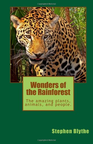 Beispielbild fr Wonders of the Rainforest zum Verkauf von Irish Booksellers