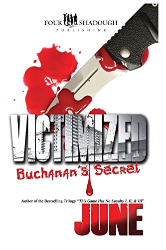 Victimized - Buchanan's Secret (9781477594728) by June