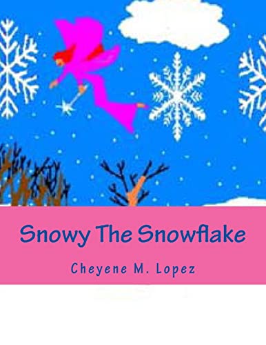 Imagen de archivo de Snowy The Snowflake: Bringing Peace And Joys At Christmas Time a la venta por California Books
