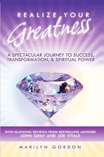 Stock image for Realize Your Greatness: A Spectacular Journey to Success, Transformation, and Spiritual Power for sale by Ergodebooks