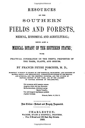 9781477605356: Resources Of The Southern Fields And Forests, Medical, Economical And Agricultural: Being Also A Medical Botany Of The Southern States