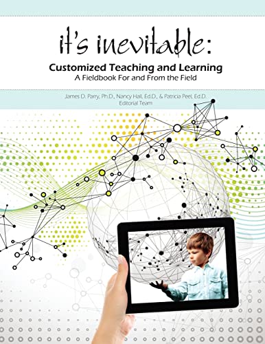 Beispielbild fr It's Inevitable: Customized Teaching and Learning: A Fieldbook For and From the Field zum Verkauf von SecondSale