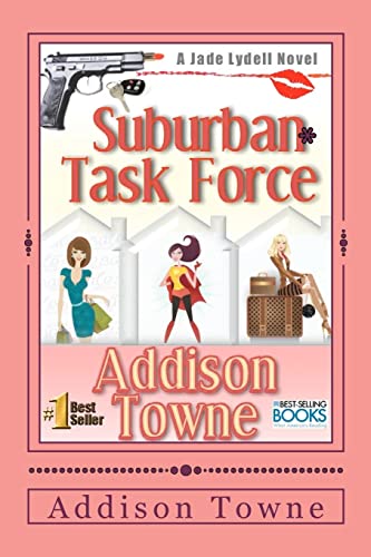 Stock image for Suburban Task Force: A Jade Lydell Novel for sale by Lucky's Textbooks