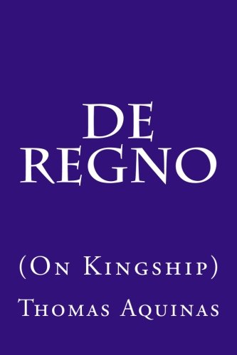 Beispielbild fr De Regno (On Kingship) zum Verkauf von ThriftBooks-Dallas
