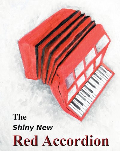 The Shiny New Red Accordion (9781477608807) by Adams, Janet